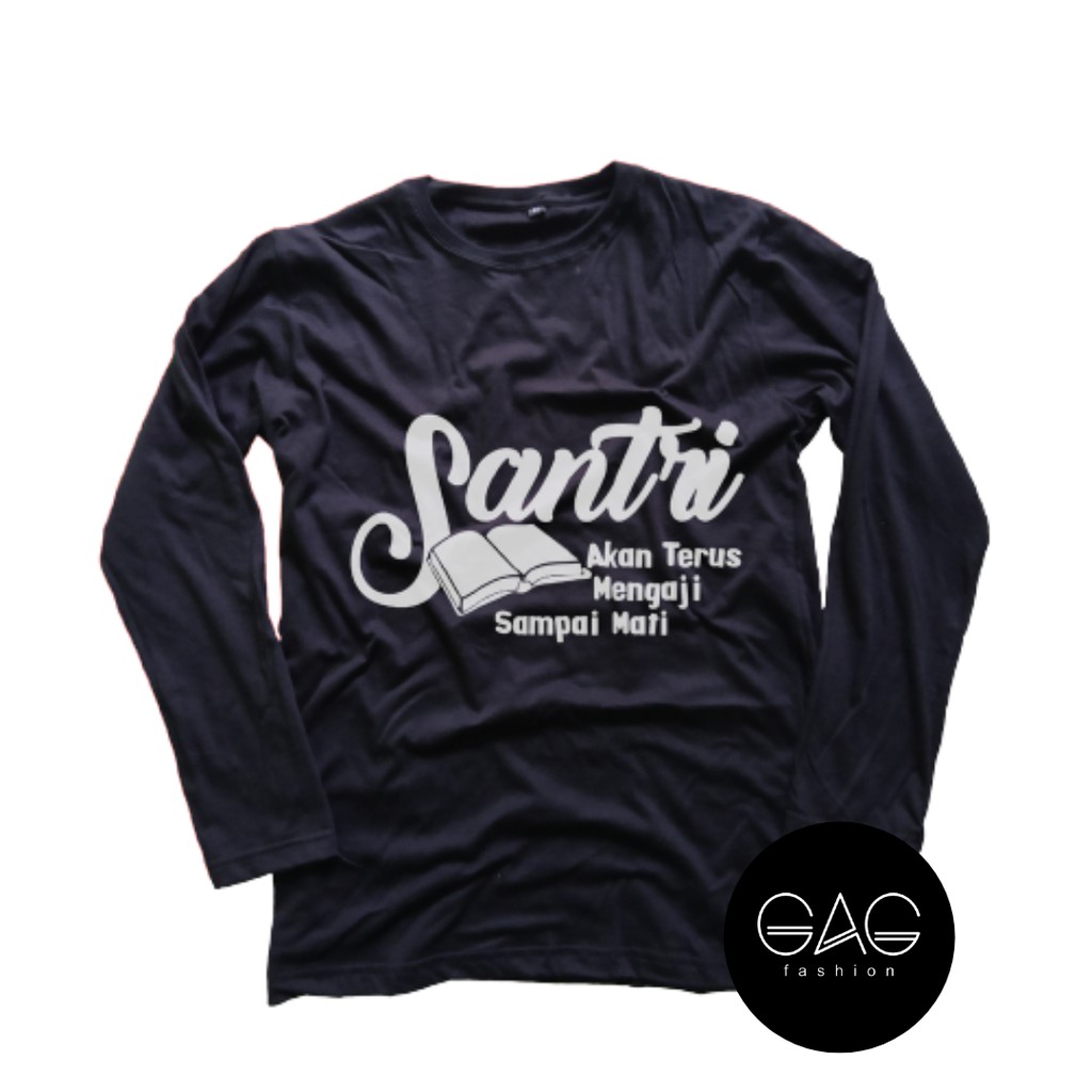 Kaos SANTRI AKAN TERUS MENGAJI-Kaos Santri Salafy/KD056 Kaos Pria/Wanita