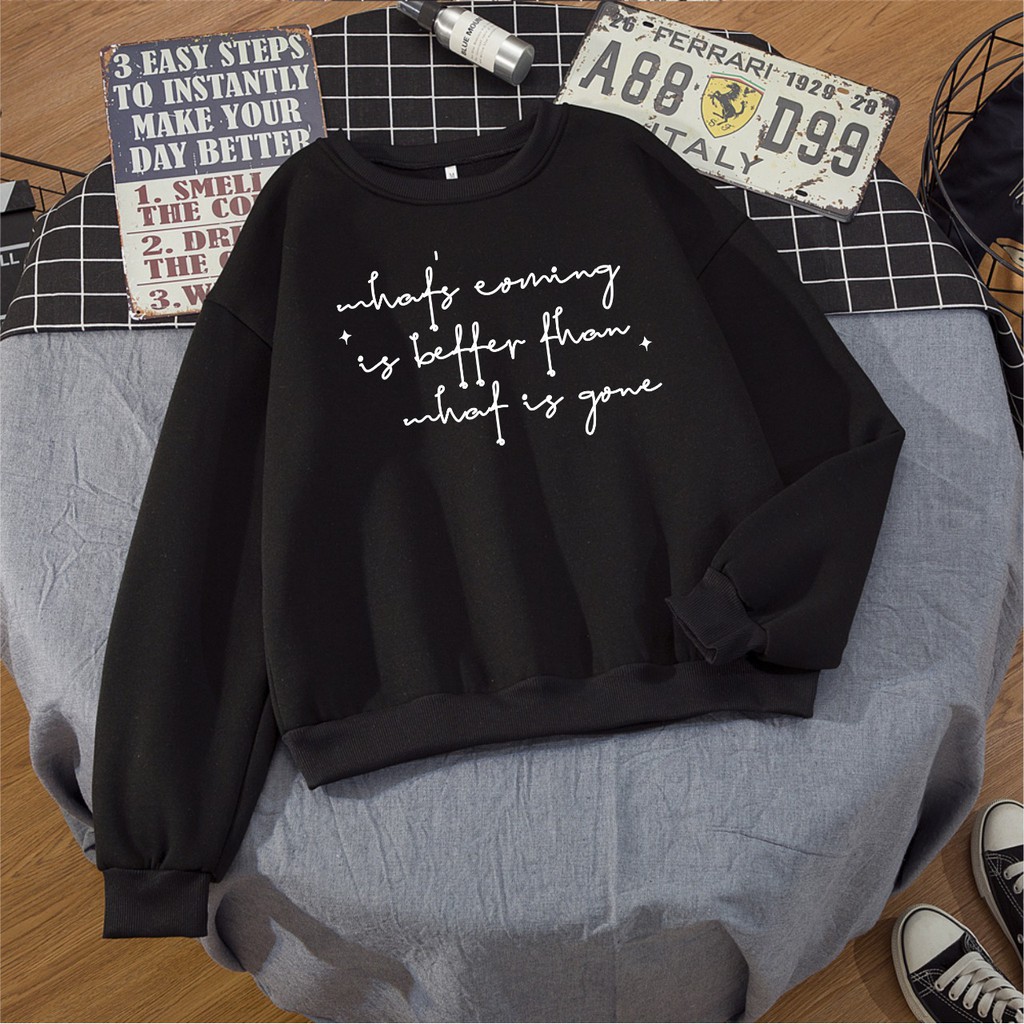 SWEATER WHAT'S COMING IS BETTER TERMURAH / PAKAIAN WANITA TEBAL TERLARIS