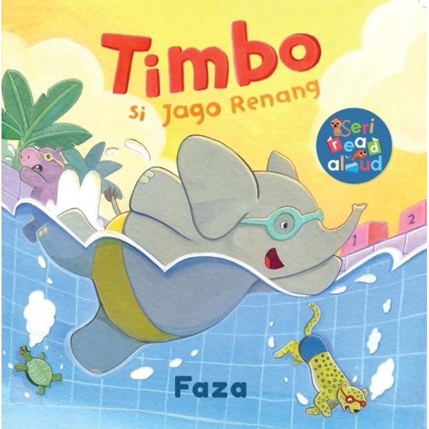 

READY STOCK [Mizan] Timbo si Jago Renang - Buku Anak BR298