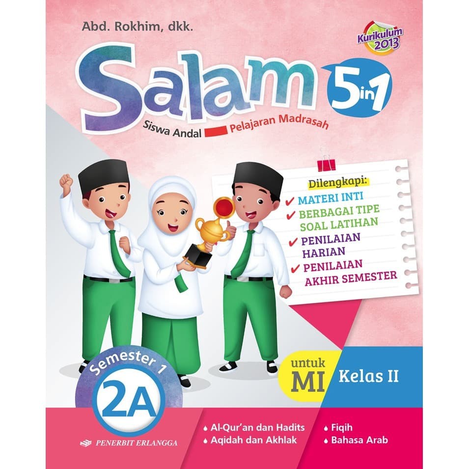 JUAL BKU ERLANGGA ORI :  SALAM SISWA ANDAL 5 PELAJARAN MI 5IN1 KELAS 2A K2013
