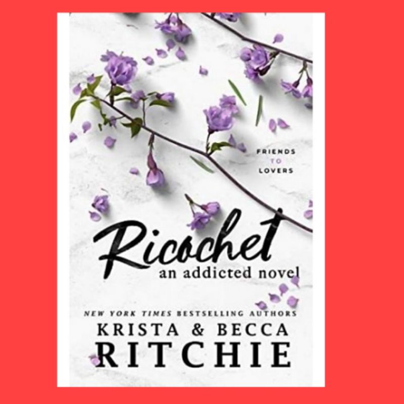 Ricochet : An Addicted Novel