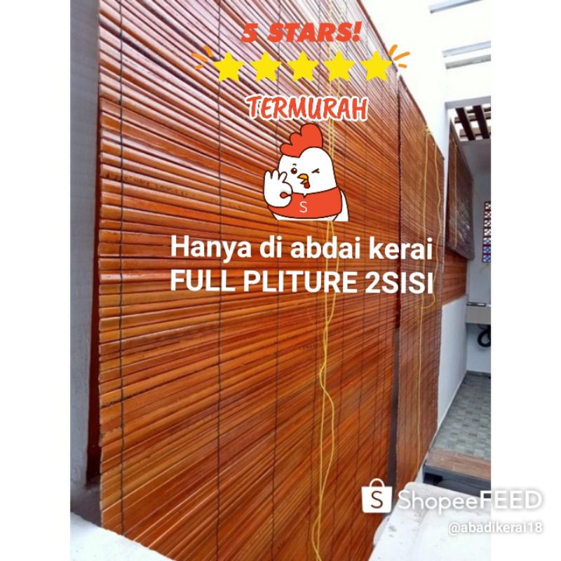 tirai full vernish+vliture 2sisi krey bambu sawit outdoor/indoor,full custom all size
