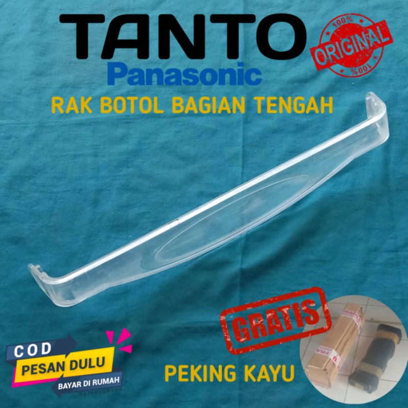 RAK BOTOL KULKAS TANTO PANASONIC BAGIAN TENGAH TYPE LAMA ORIGINAL