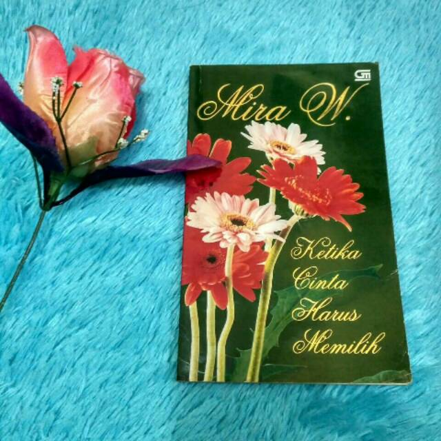 Novel Ketika Cinta Harus Memilih, Mira W