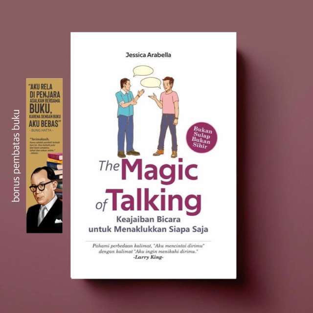 THE MAGIC OF TALKING: Keajaban Bicara untuk Menaklukkan Siapa Saja
