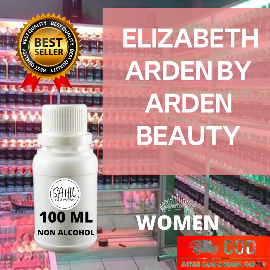 BIBIT PARFUM WANITA EKSLUSIF WANGI ELEGAN TAHAN LAMA 24 JAM ELIZABETH ARDEN BY ARDEN BEAUTY 100ml OR