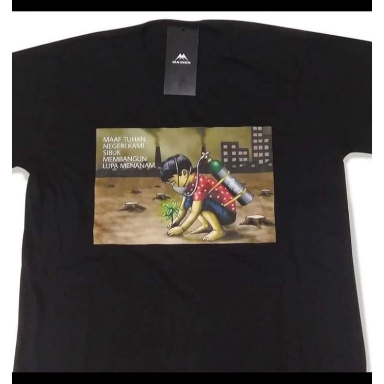 Kaos Quotes Pendaki Gunung Outdoor. MAAF TUHAN NEGERI KAMI SIBUK MEMBANGUN LUPA MENANAM