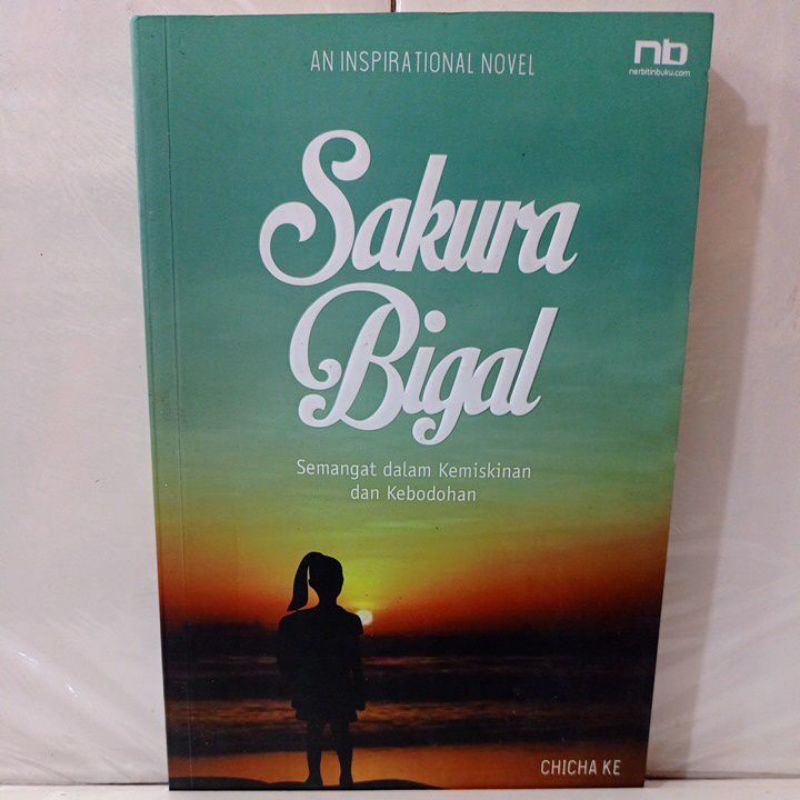 SAKURA BIGAL semangat dalam kemiskinan dan kebodohan CHICHA KE buku ORIGINAL