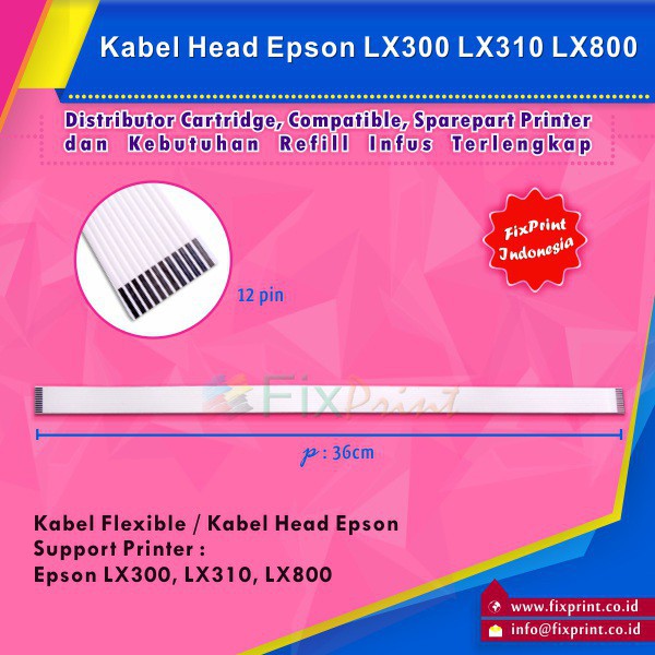 Kabel Head Epson LX 310 LX 300 LX 300 LX 800  1 Pair  New  Cable Flexible LX310  Murah