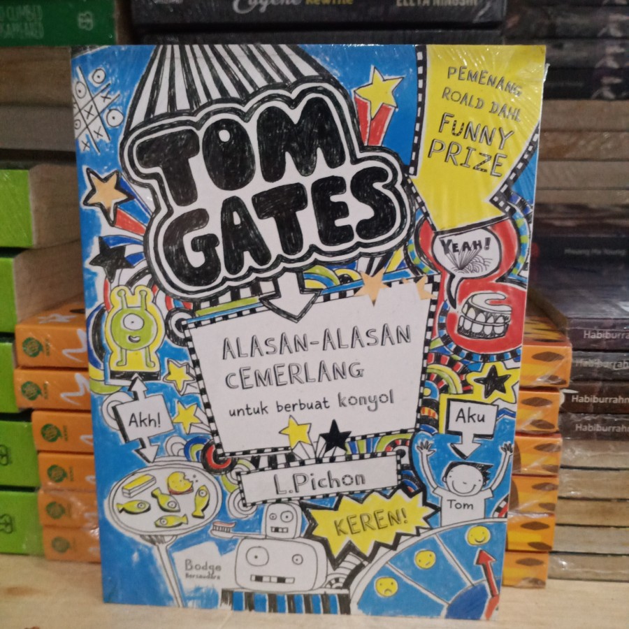 *JHP* BUKU ALASAN CEMERLANG UNTUK BERBUAT KONYOL TOM GATES - L PICHON