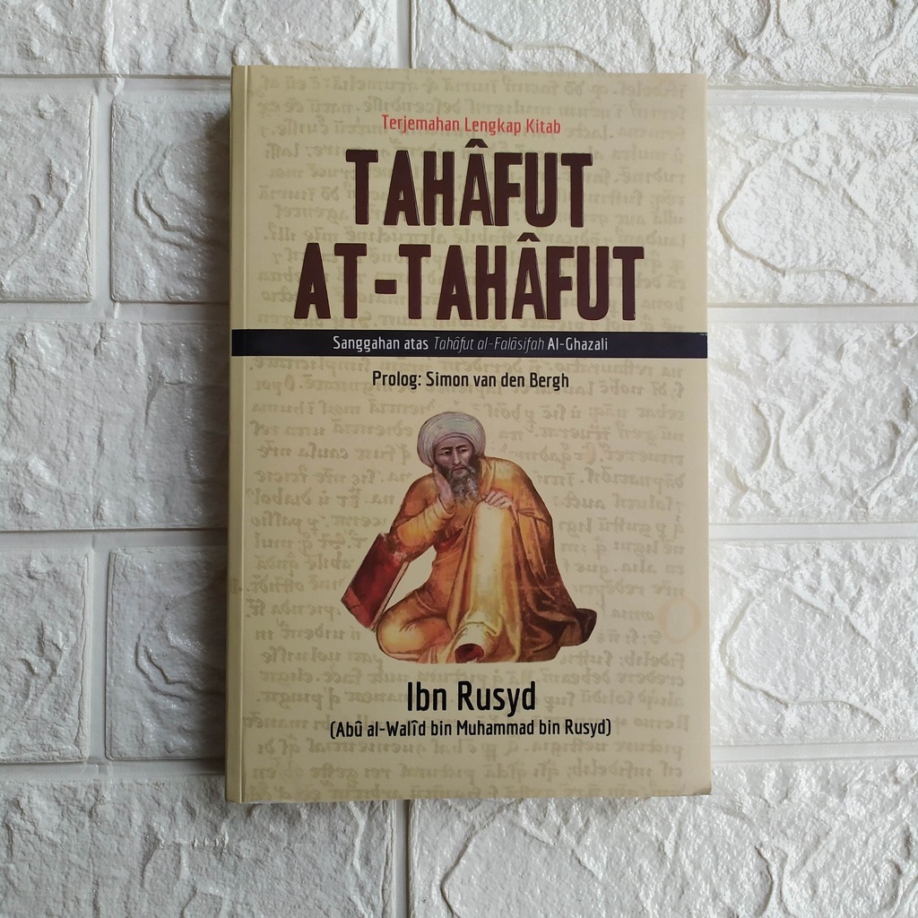 Tahafut At-Tahafut: Sanggahan atas Tahafut al-Falasifah Al-Ghazali [ORIGINAL]- NUANSA