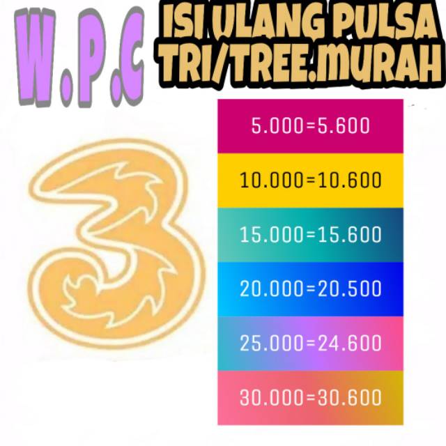 W.p.c=isi ulang pulsa tri/tree murah