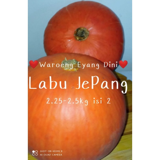 

labu Jepang 2 pcs berat 2.2-2.5kg
