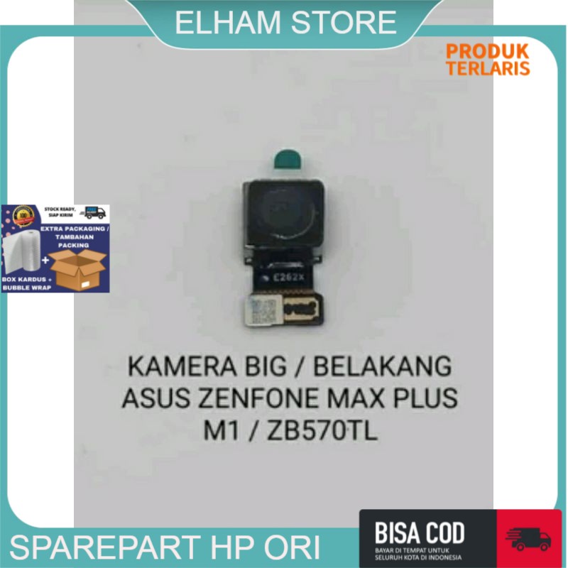 MODUL KAMERA CAMERA BIG BESAR BELAKANG REAR BACK ASUS ZENFONE MAX PLUS M1 ZB570TL ZB570 KAMERA KOMPA