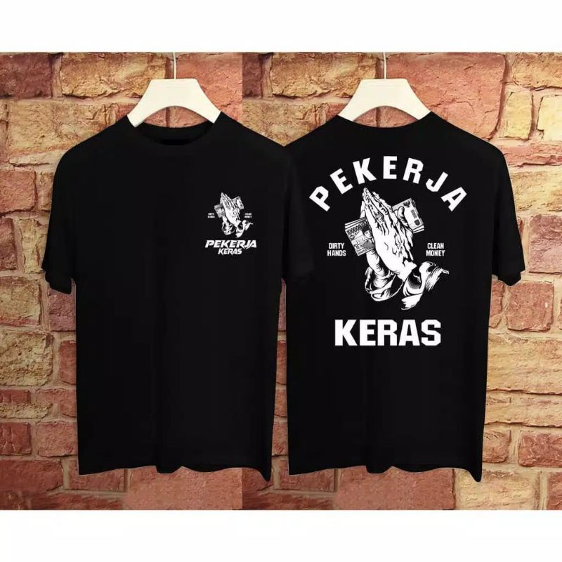 NEL- KAOS PRIA/KAOS COWOK DISTRO/T-SHIRT PEKERJA KERAS KAOS PEJUANG RUPIAH FIT L-XL