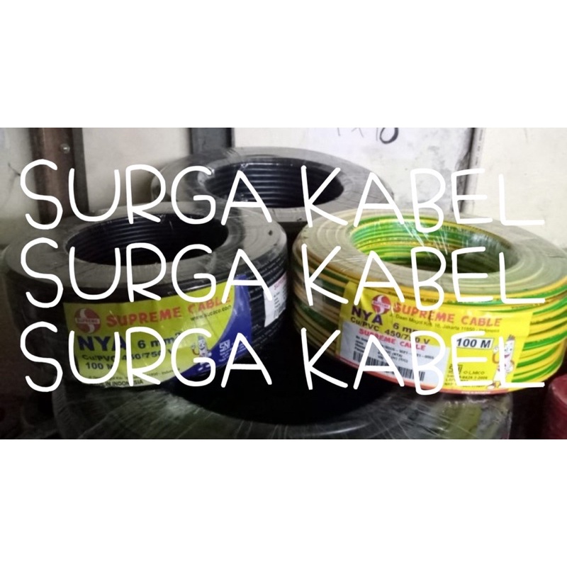 KABEL LISTRIK NYA 1x6 mm SUPREME / NYA 1 x 6 mm / KABEL GROUNDING 1x6 mm / KABEL GROUNDING 1 x 6 mm 