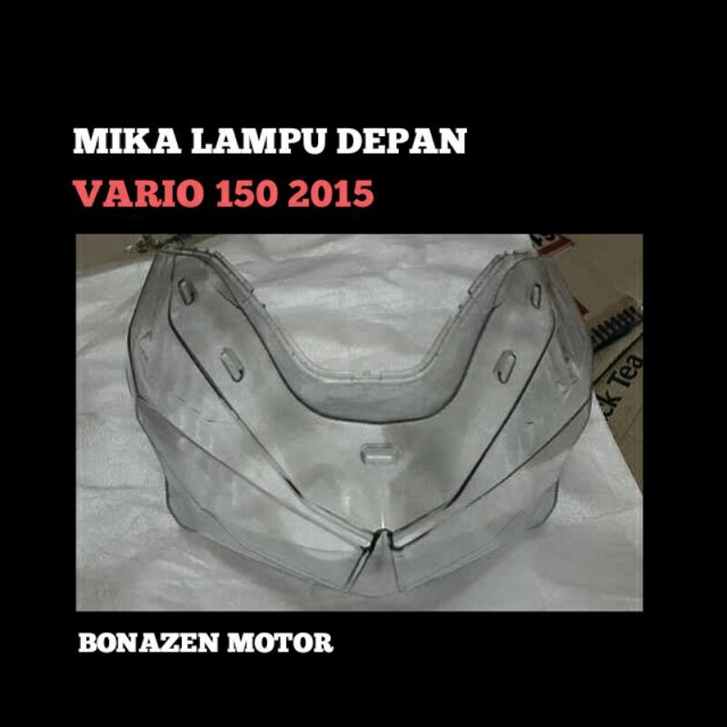 Mika Kaca Lampu Depan Vario 150 2015 2017 / Geronimo
