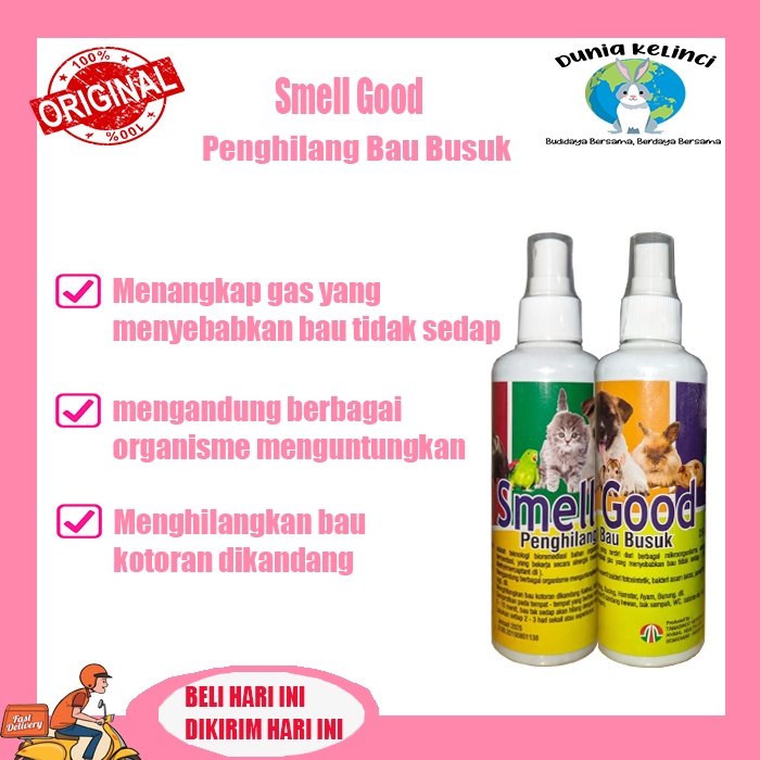 Penghilang Bau Busuk Kandang SMELL GOOD Kucing Kelinci Anjing Hamster Ayam 250ml