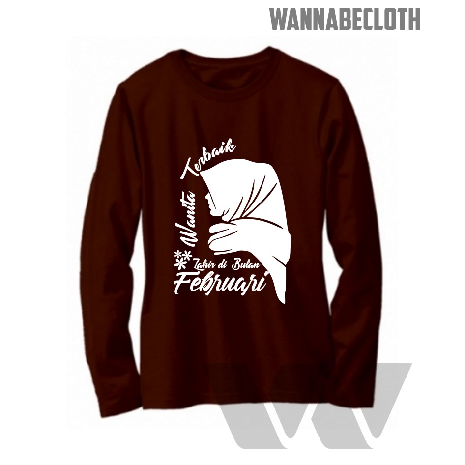 Kaos Wanita Terbaik Lahir Februari Kaos Panjang Wanita Baju Kaos Custom Kaos DTG Kaos Printing