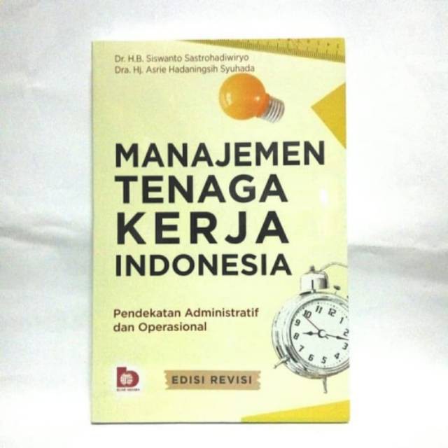 

manajemen tenaga kerja Indonesia edisi revisi