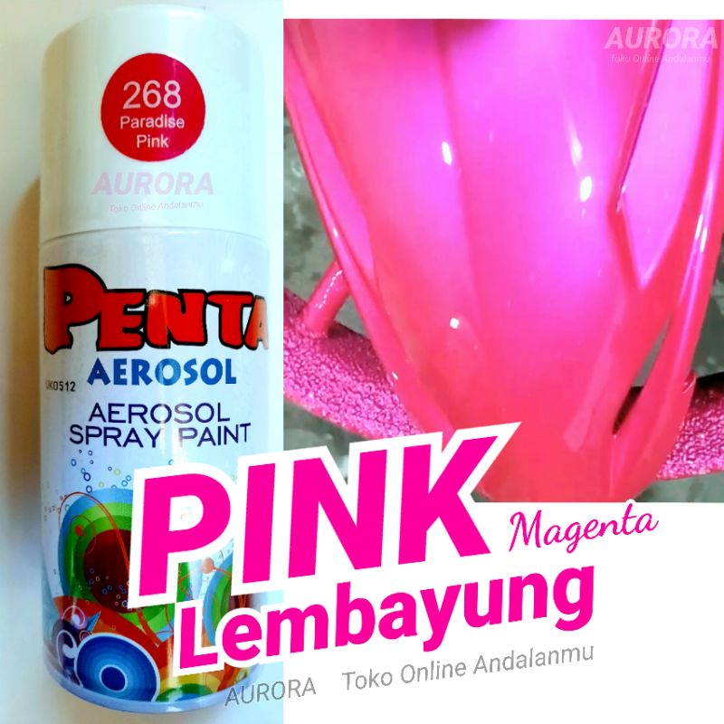PILOX PINK MAGENTA LEMBAYUNG Penta Super Gloss Paradise Pink 268 Merah Muda Metallic Aerosol 300cc