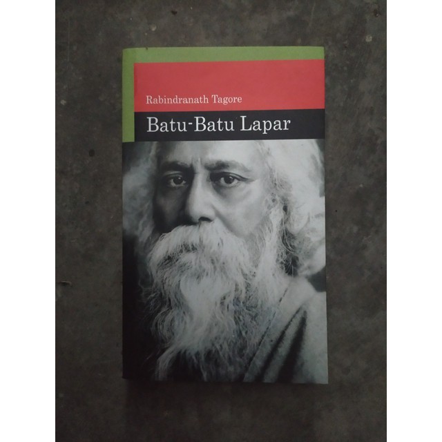 Batu - Batu Lapar , Rabindranath Tagore