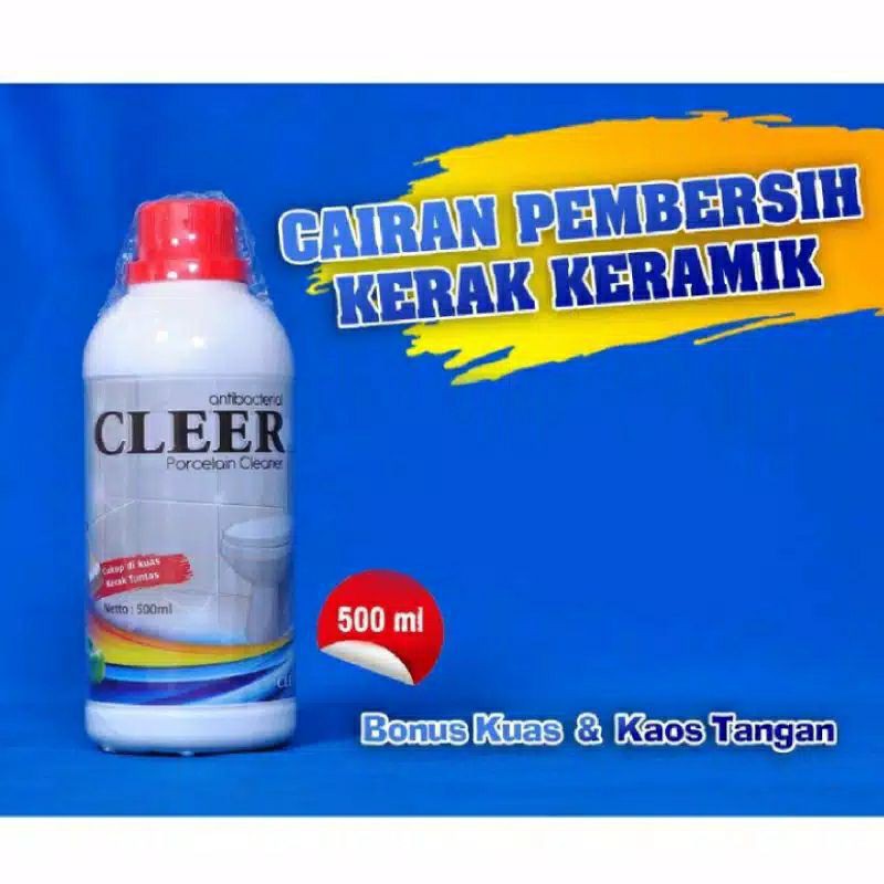 Pembersih Kerak Keramik Porselen Toilet Kamar Mandi - CLEER 500ml