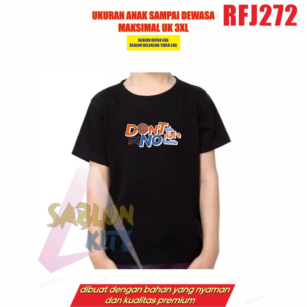 MURAH!!! KAOS DON'T SAY NO RFJ272 THAILAND