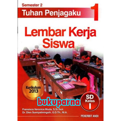 Buku LKS : Tuhan Penjagaku 1 - Semester 2 - Pendidikan Agama Kristen SD Kelas I