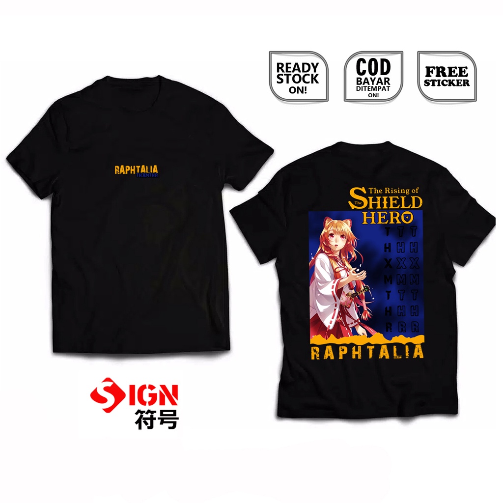 KAOS RAPHTALIA THE RISING OF THE SHIELD HERO KATANA HERO WAIFU ANIME MANGA WIBU NOOFUMI IWATANI MALTY MELTY MERELLIA OTAKU JAPAN CULTURE COSPLAY BAJU JEPANG - SIGN CLOTH