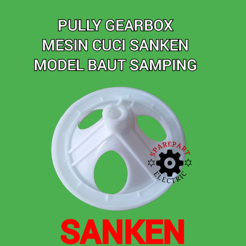 PULLY GEARBOX MESIN CUCI SANKEN MODEL BAUT SAMPING