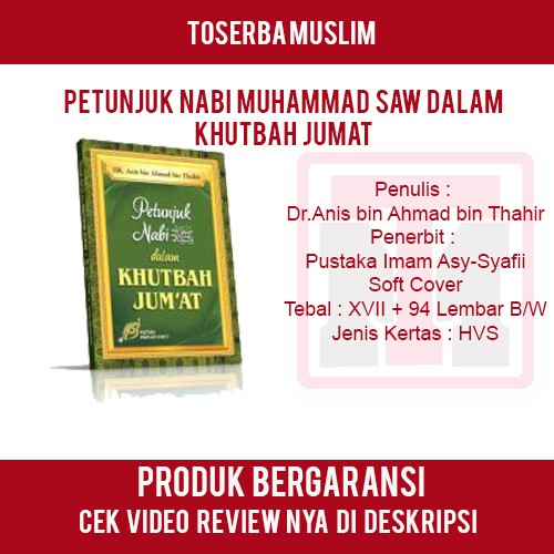 Petunjuk Nabi SHallallaahu 'Alaihi Wasalam Dalam Khutbah Jumat - Pustaka Imam Syafi"I