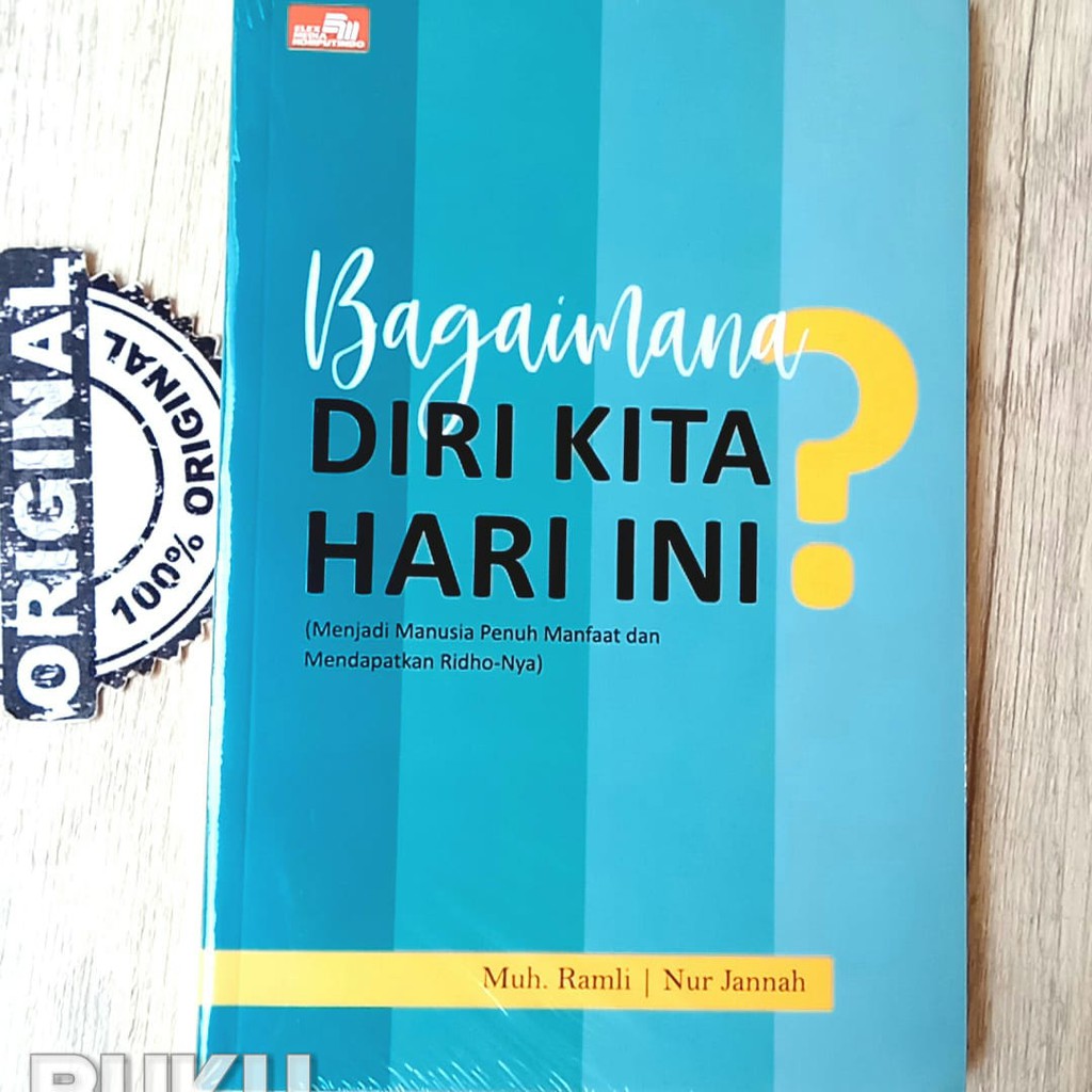 Bagaimana Diri Kita Hari Ini? by Muh Ramli &amp; Nur Jannah