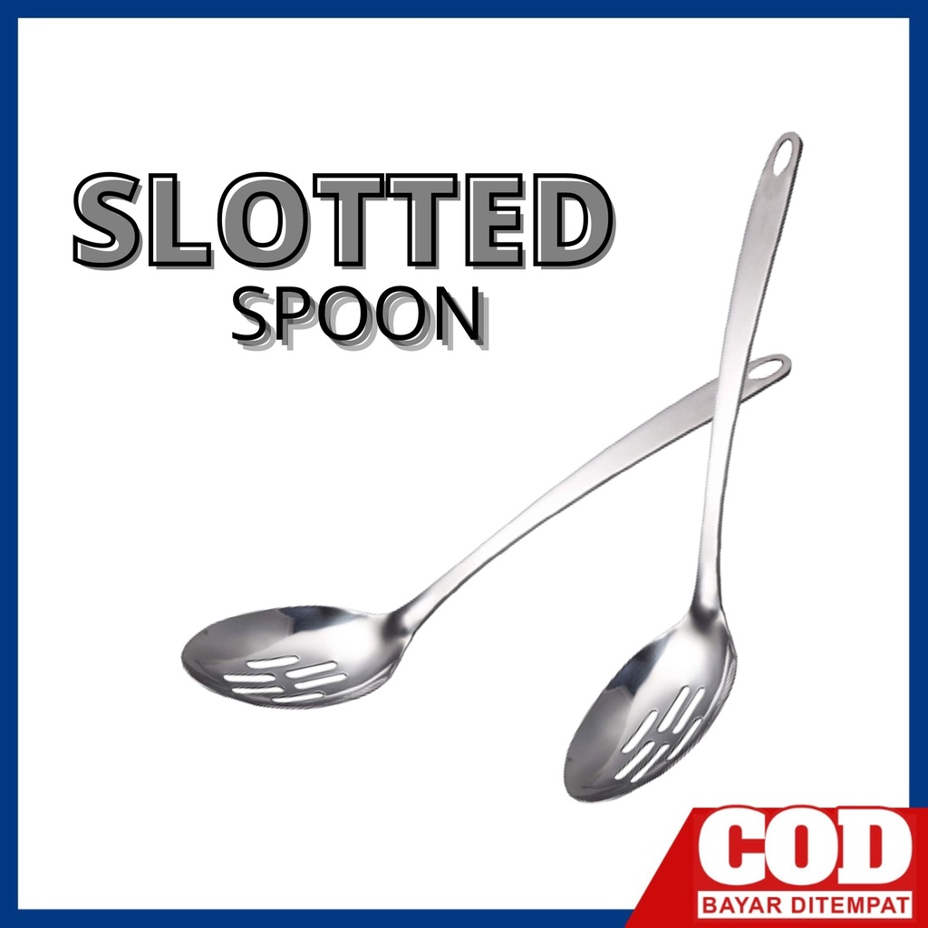 SLOTTED SPOON – Sendok Besar Berlubang