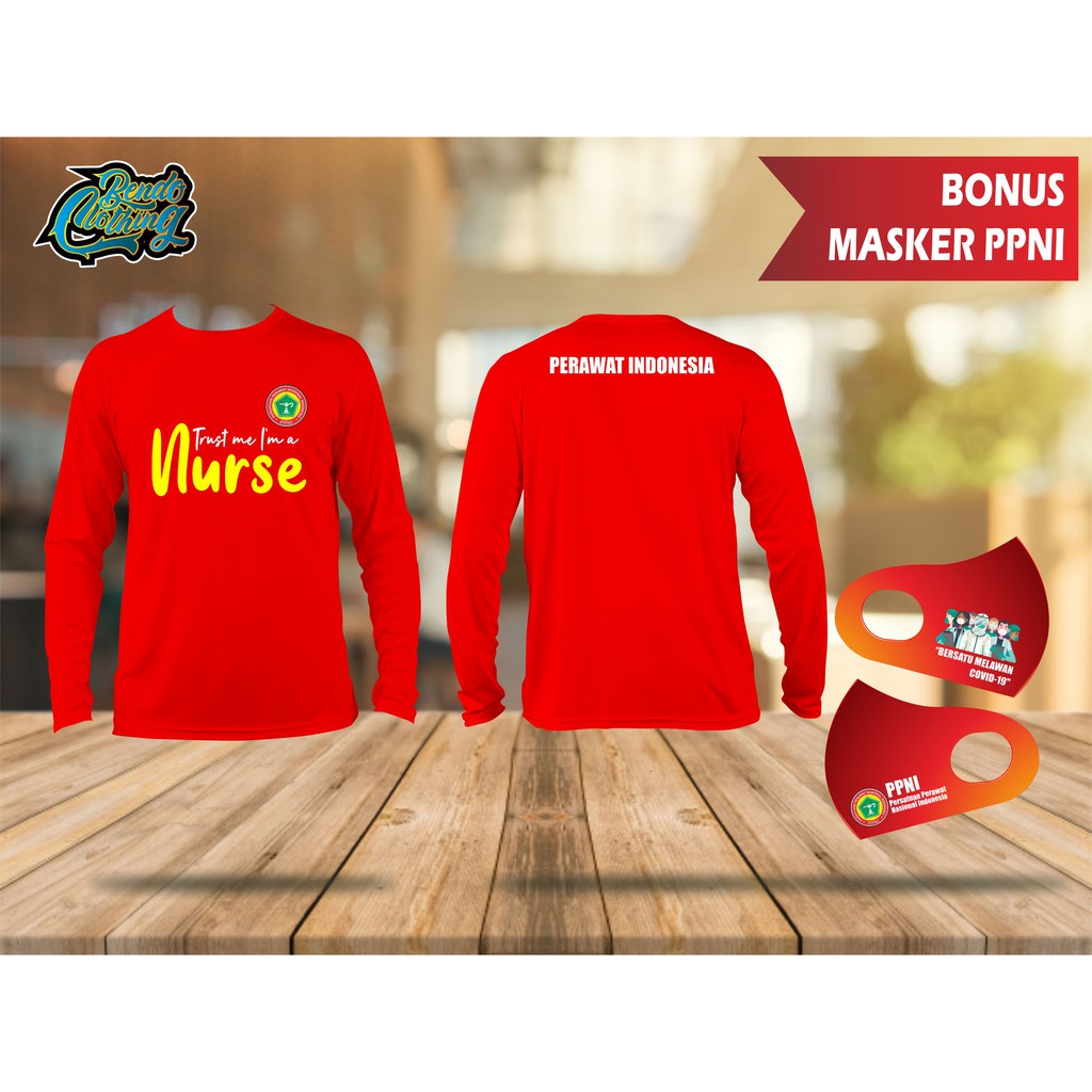 KAOS PERAWAT - TRUST ME iam NURSE - LENGAN PANJANG