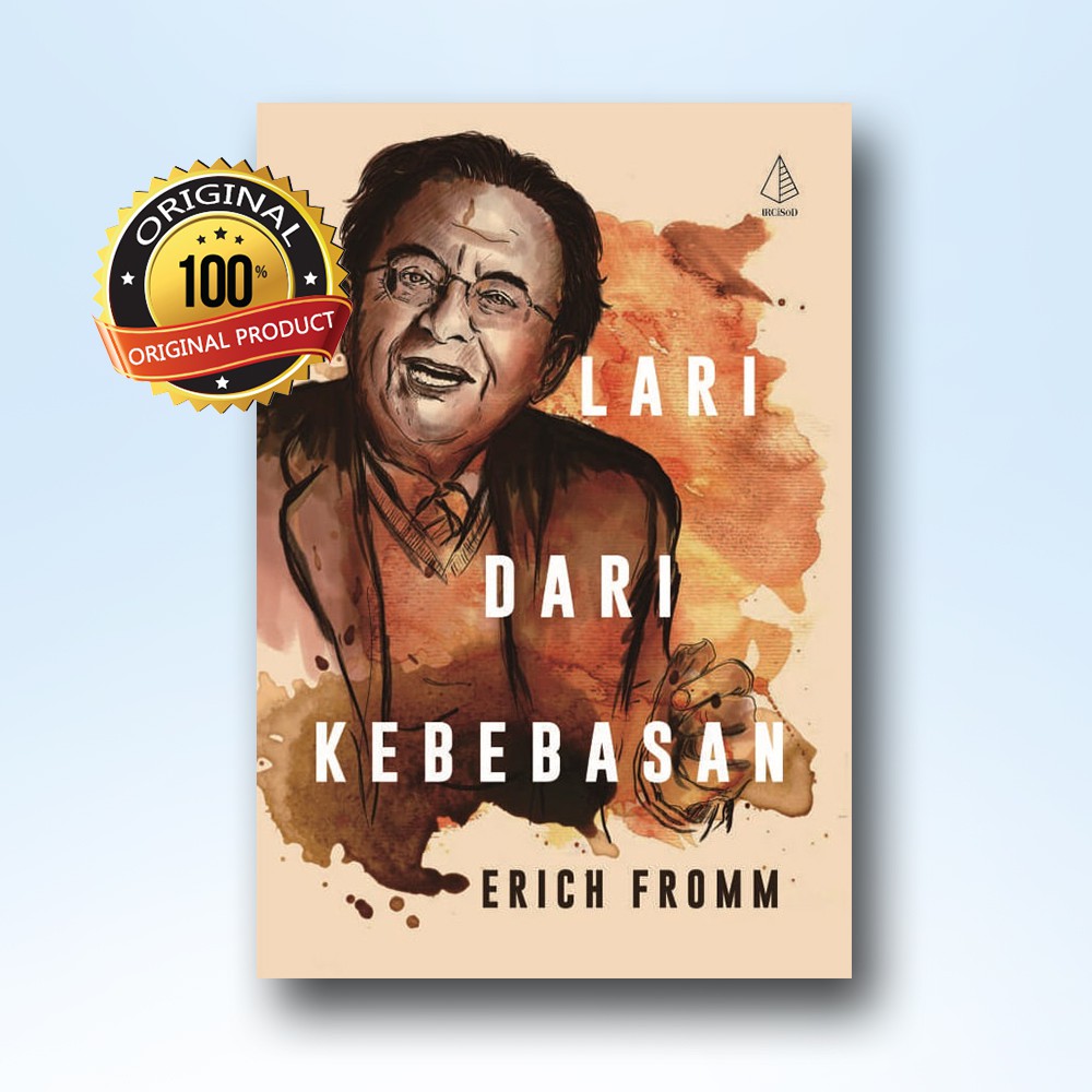 Lari Dari Kebebasan - Erich Fromm