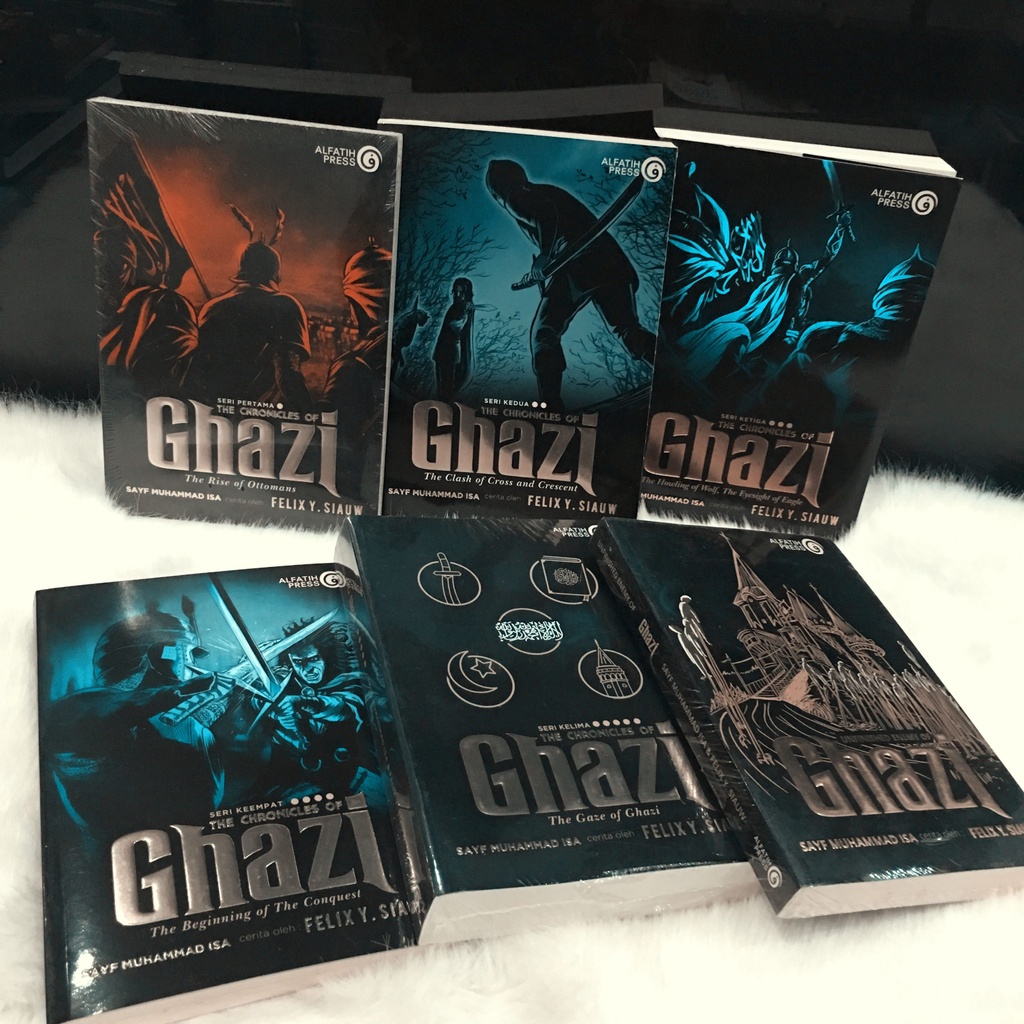 Buku Ghazi FULLSET – The Chronicles Of Ghazi Seri 1-6 ORIGINAL Felix Siauw Alfatih Press