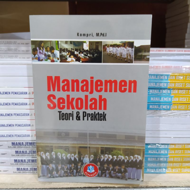 

MANAJEMEN SEKOLAH TEORI DAN PRAKTEK
