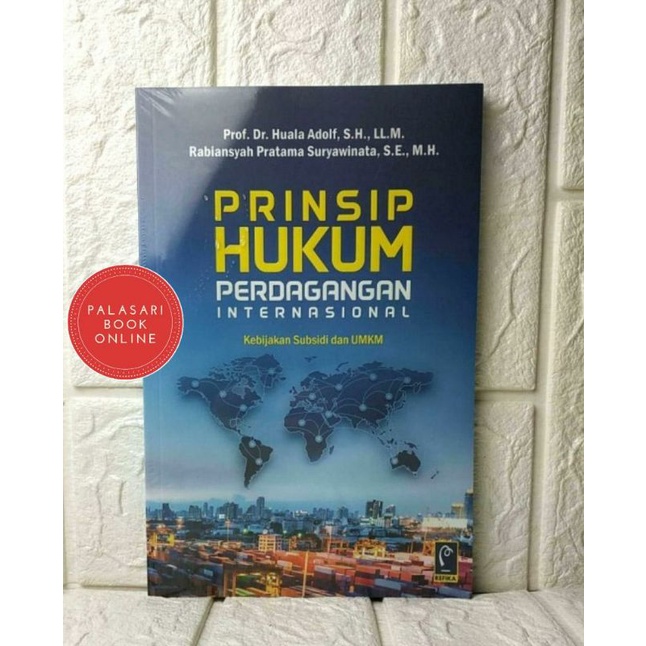 BUKU LARIS PRINSIP HUKUM PERDAGANGAN INTERNASIONAL