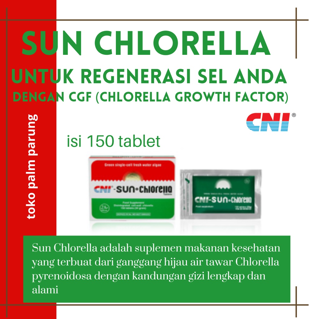 CNI Sun Chlorella Vitamin Kesehatan Regenerasi Sel Tubuh Anda Bugar Awet Muda Isi 150 Tablet Asli