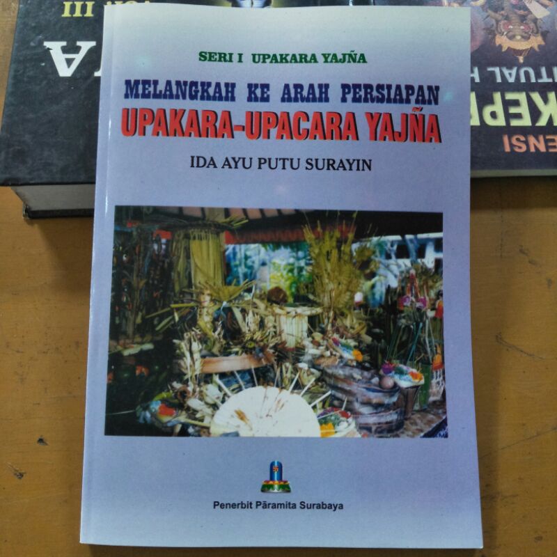 Upacara Yadnya Melangkah ke Arah Persiapan Upacara-upacara Yadnya