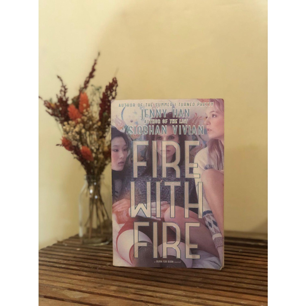 FIRE WITH FIRE by Jenny Han