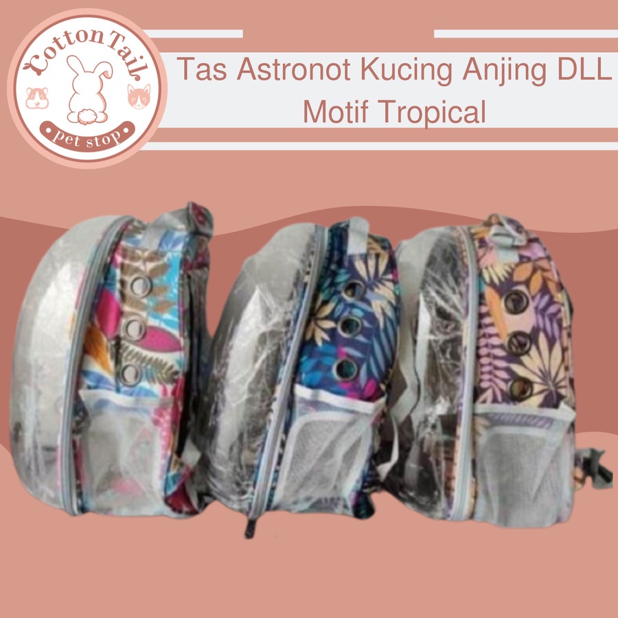 Tas Ransel Astoronot Motif Tropical / Pet Carier anjing Kucing