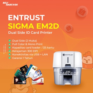 ENTRUST SIGMA EM2 DUAL SIDE PRINTER CETAK ID KARYAWAN / DATACARD CD800