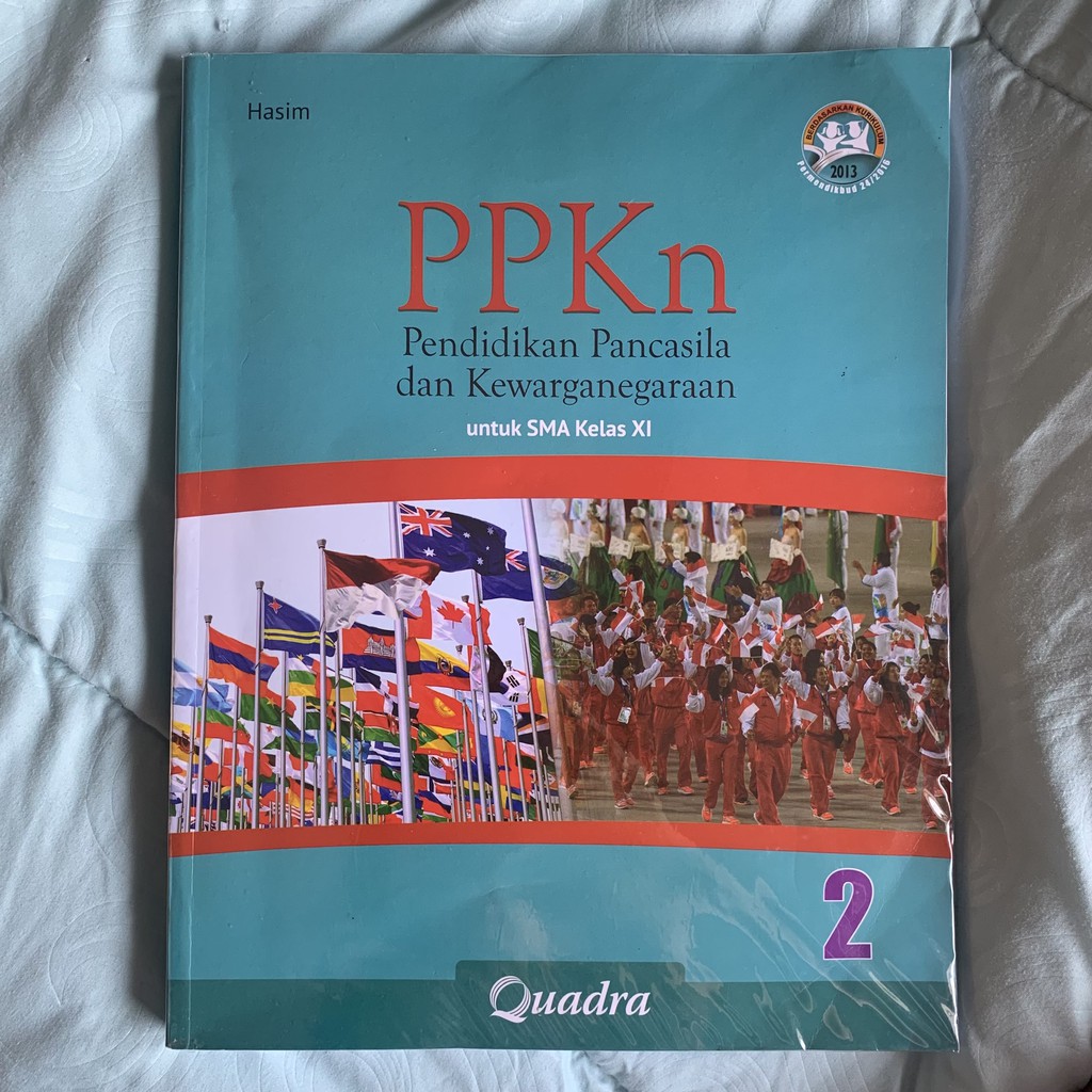 PPKn Pendidikan Pancasila Kewarganegaraan SMA Kelas XI Quadra Kelas 11 Kurikulum 2013 K13