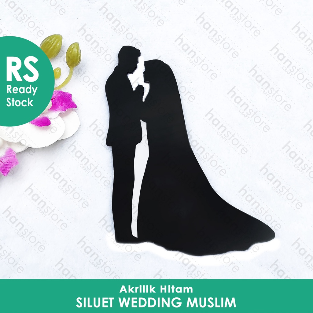 RS 10 x 7,2 cm Siluet Wedding Couple MUSLIM Akrilik Hitam / Putih / Dekorasi / Mahar / Seserahan