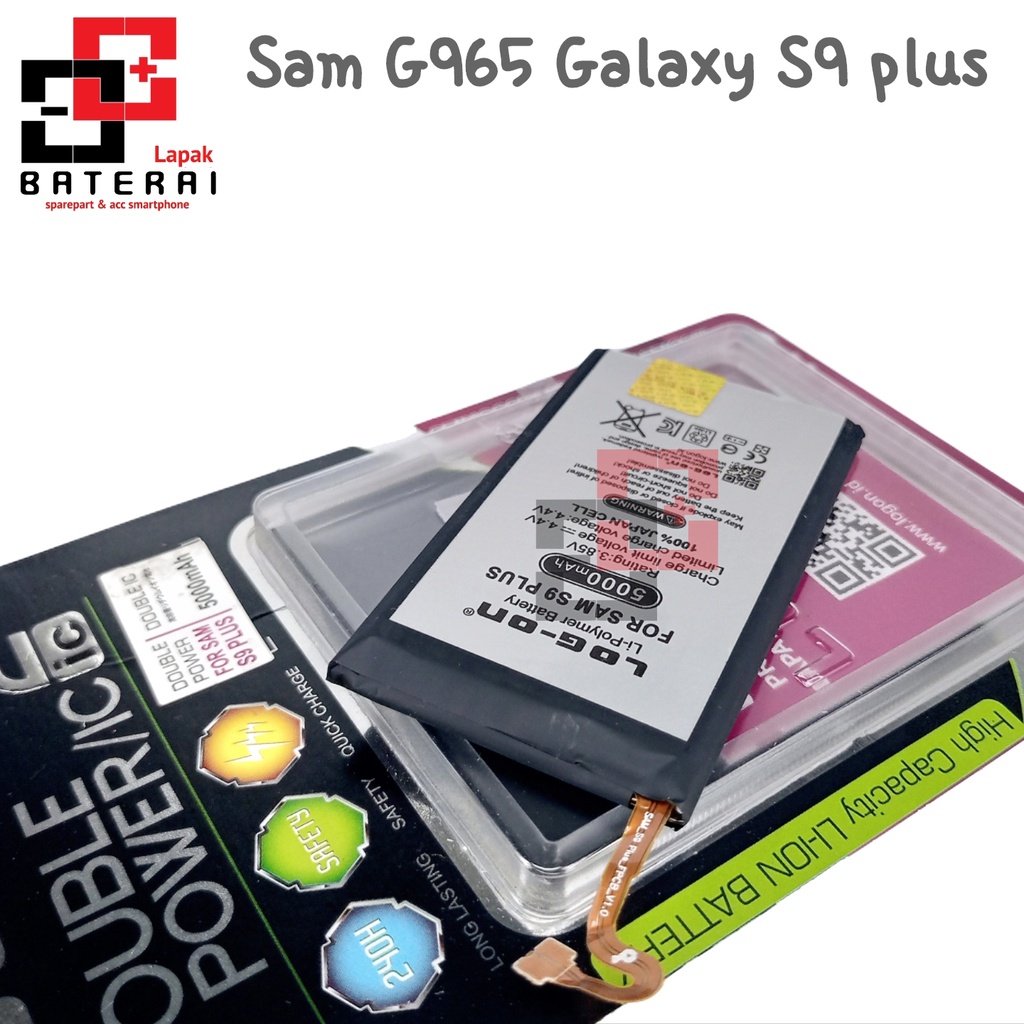 LOG - ON Baterai Samsung S9 PLUS G965 Double IC Protection Battery Batre