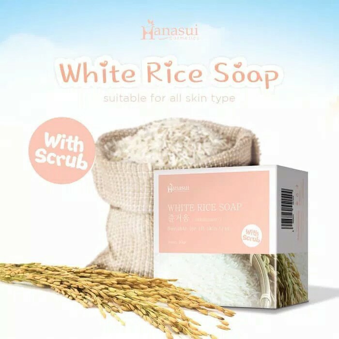 SABUN HANASUI WHITE RICE SOAP WITH SCRUB - SABUN BERAS PUTIH BPOM BEST SELLER