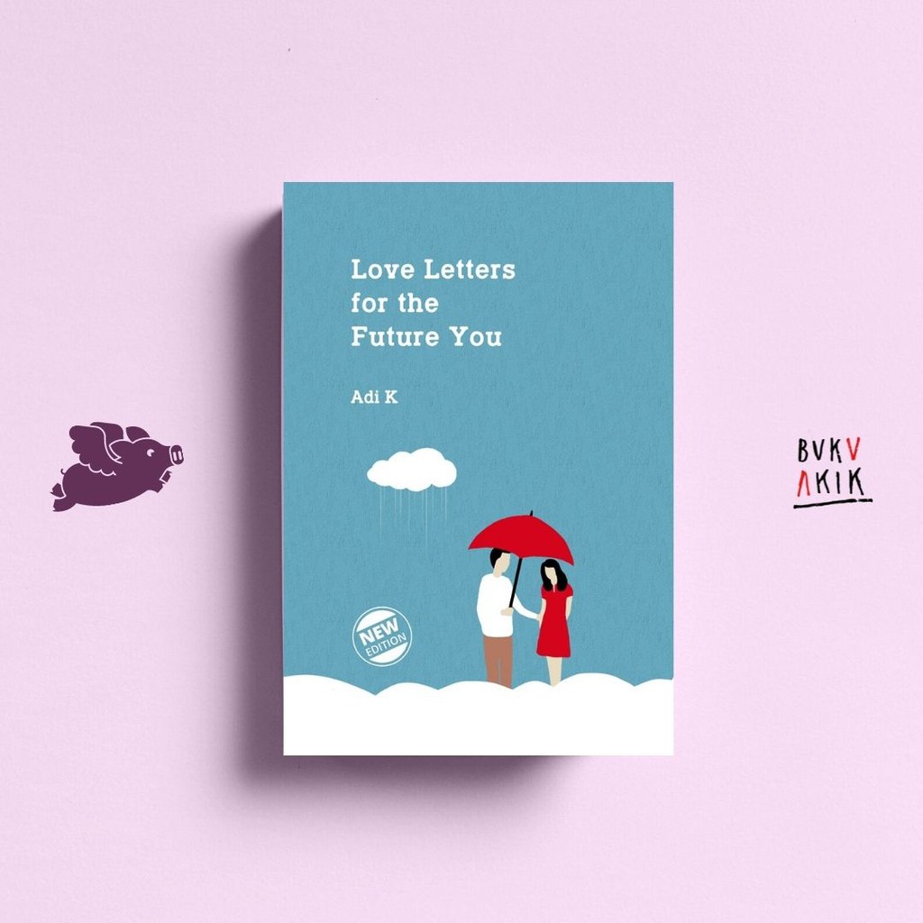 Love Letters for the Future You (New Edition) - Adi K.