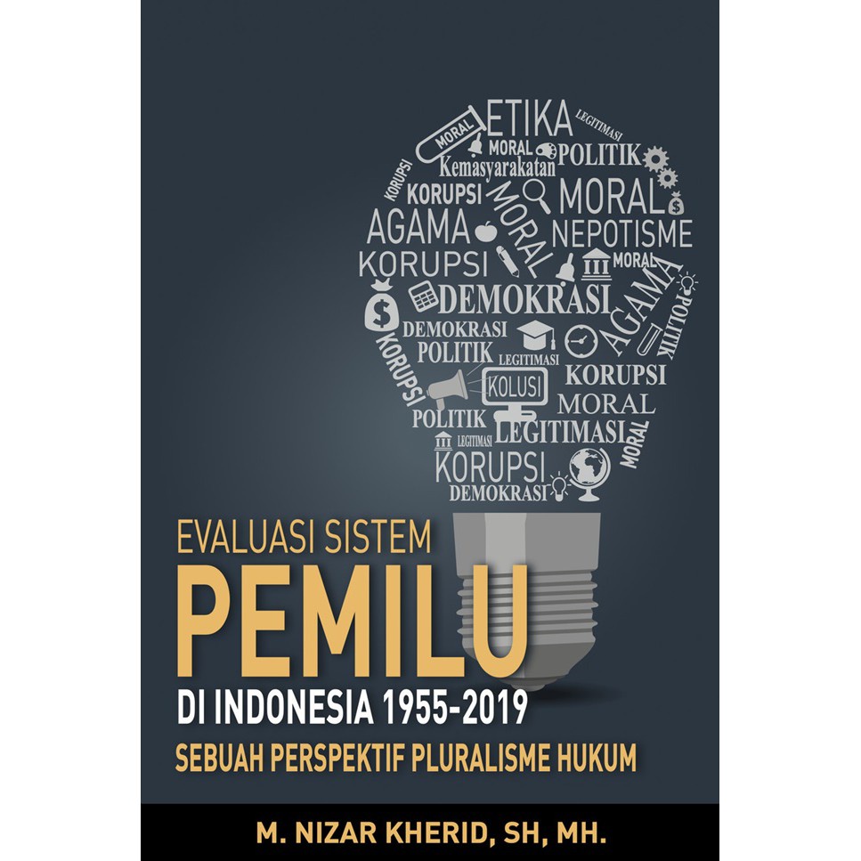 BUKU Evaluasi Sistem Pemilu Di Indonesia 1955-2019 Sebuah Perspe